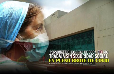 Brote de covid y nulas prestaciones generan miedo en personal médico